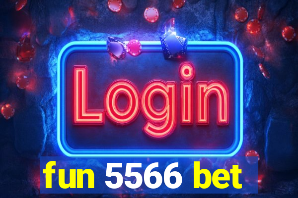 fun 5566 bet